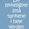 De lykkeligste små tankene i hele verden