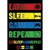 Eat Sleep Game Repeat plakat