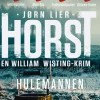 Horst, Jørn Lier: Hulemannen